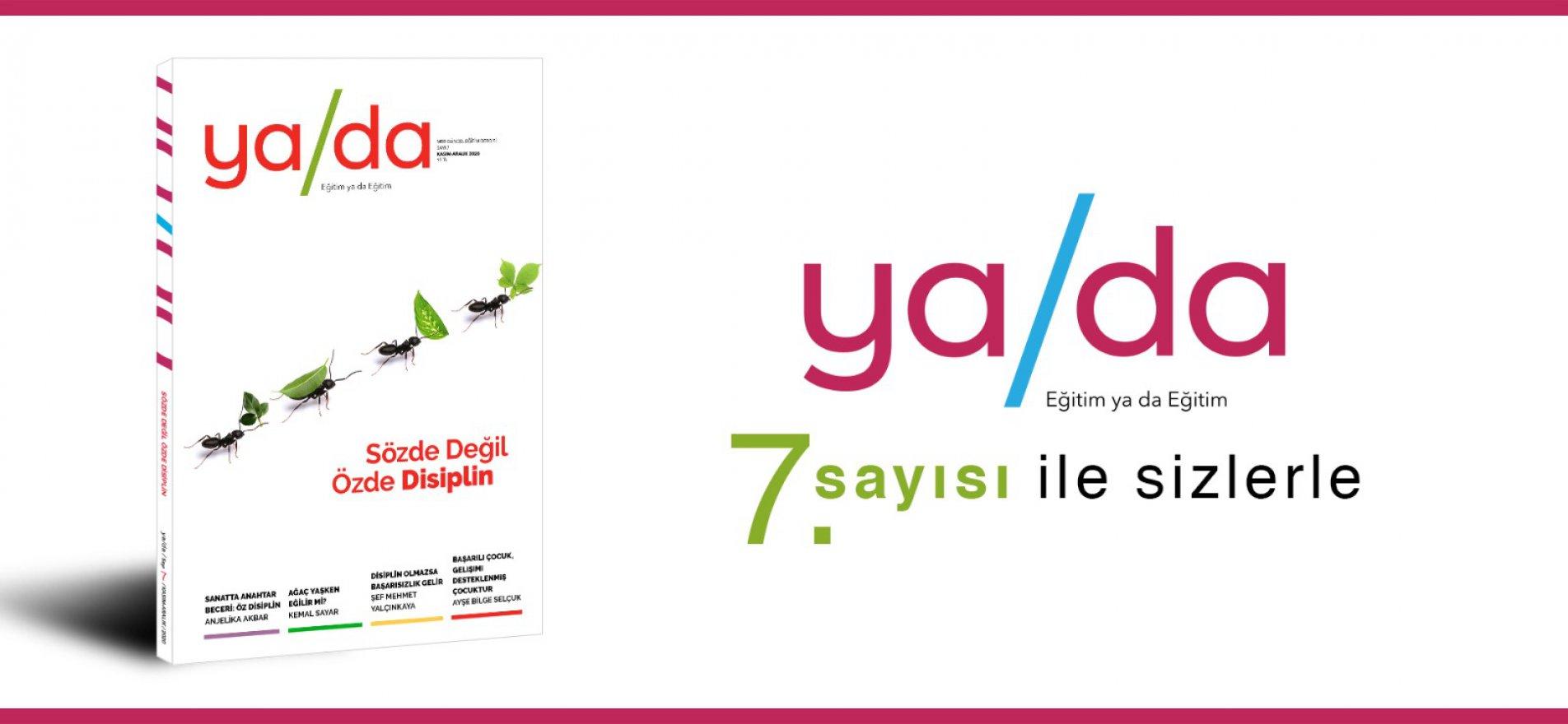 NEW ISSUE OF YA DA MAGAZINE SAYS DISCIPLINE NOT IN WORDS BUT IN DEEDS